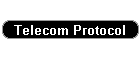 Telecom Protocol